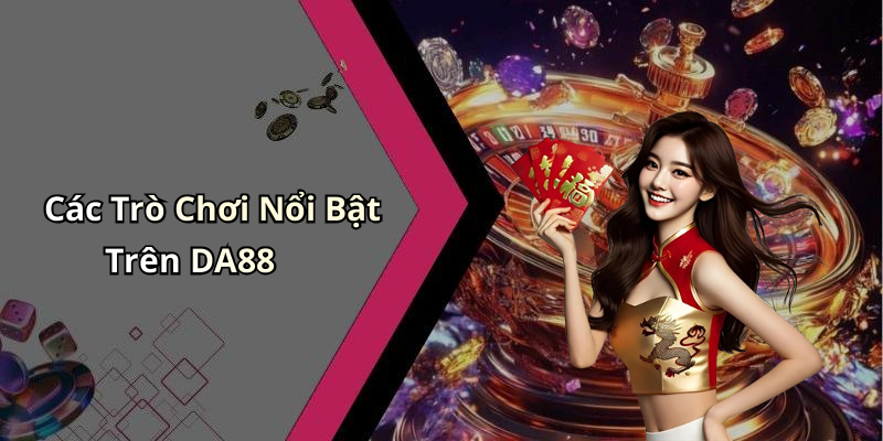 DA88: Khám Phá Thế Giới Giải Trí Trực Tuyến Đầy Thú Vị – sa66.dev