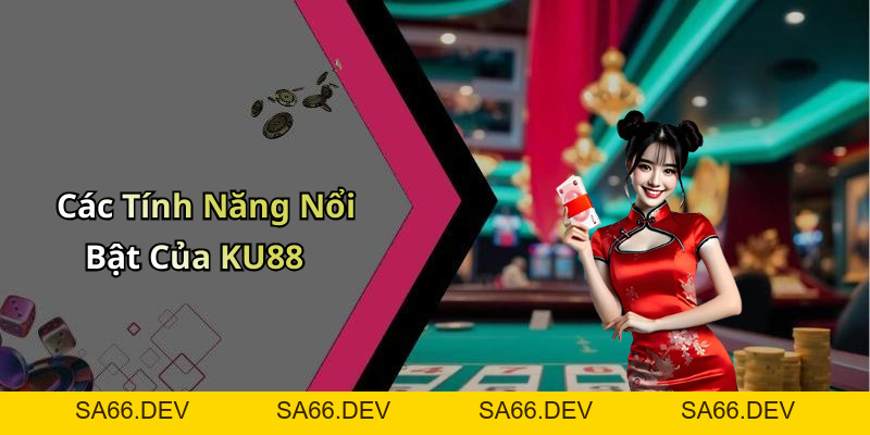 KU88: Khám Phá Thế Giới Giải Trí Trực Tuyến Hấp Dẫn Nhất – sa66.dev