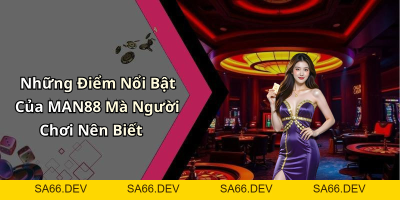 MAN88: Khám Phá Thế Giới Giải Trí Trực Tuyến Đầy Hấp Dẫn – sa66.dev