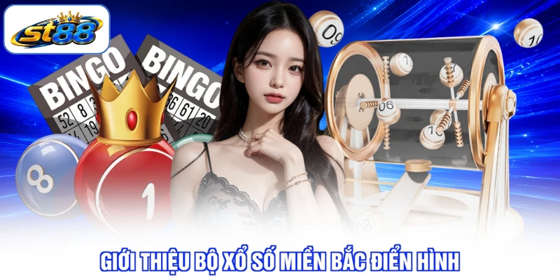 Xổ Số Miền Bắc - 4 Kinh Nghiệm Soi Cầu Chuẩn Tại ST88